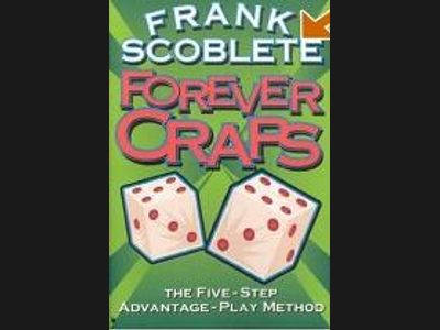 Forever Craps by Frank Scoblete - five-step advantage play craps book cover